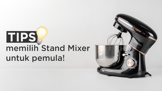 Kenali 6 Jenis Mixer Berikut Ini Untuk Baking Pemula