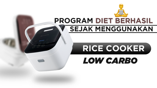 Program diet berhasil sejak menggunakan Rice Cooker Low Carbo