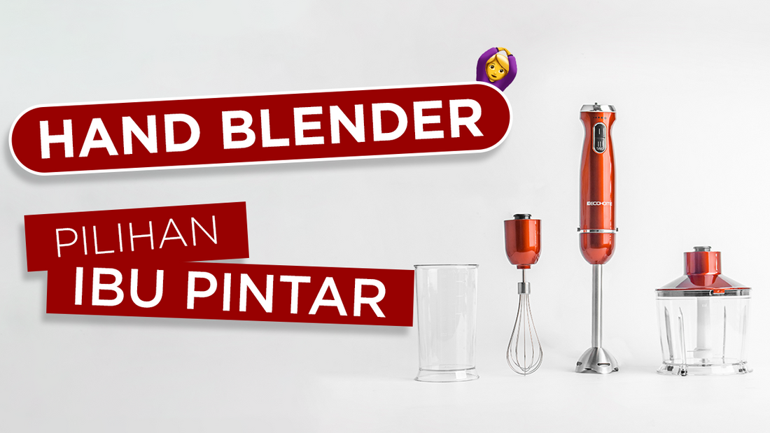 Hand Blender pilihan Ibu pintar