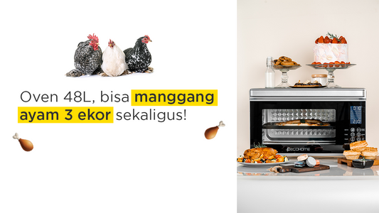 Oven 48L, bisa manggang ayam 3 ekor sekaligus!