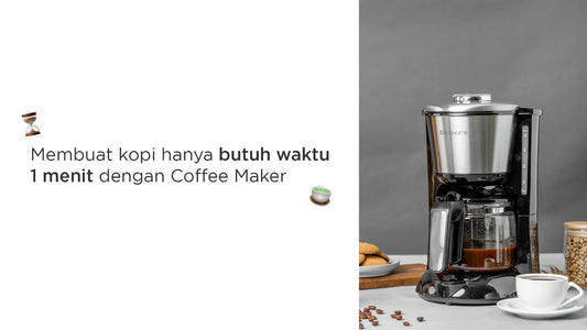 Membuat kopi hanya butuh waktu 1 menit dengan Coffee Maker