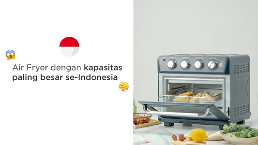 Air Fryer dengan kapasitas paling besar se-Indonesia