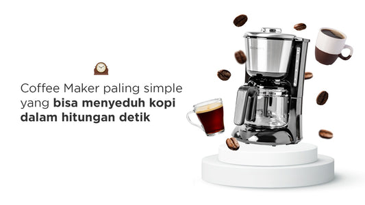 Coffee Maker paling simple yang bisa menyeduh kopi dalam hitungan detik