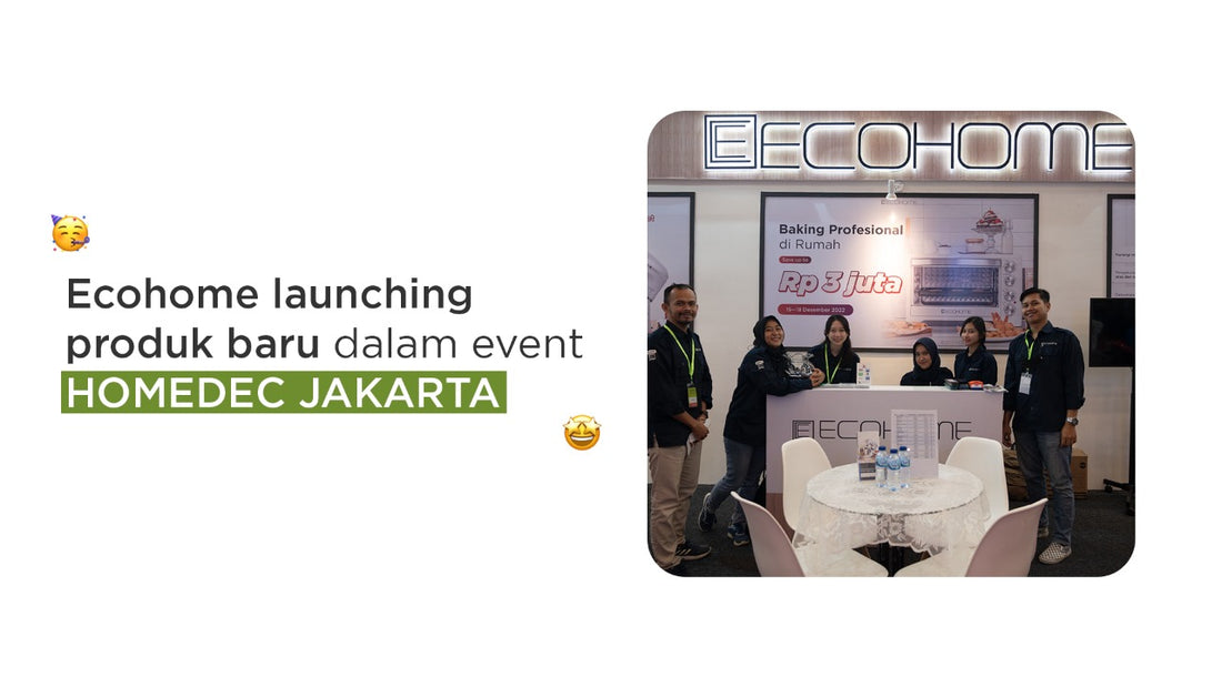 Ecohome launching produk baru dalam event HOMEDEC JAKARTA